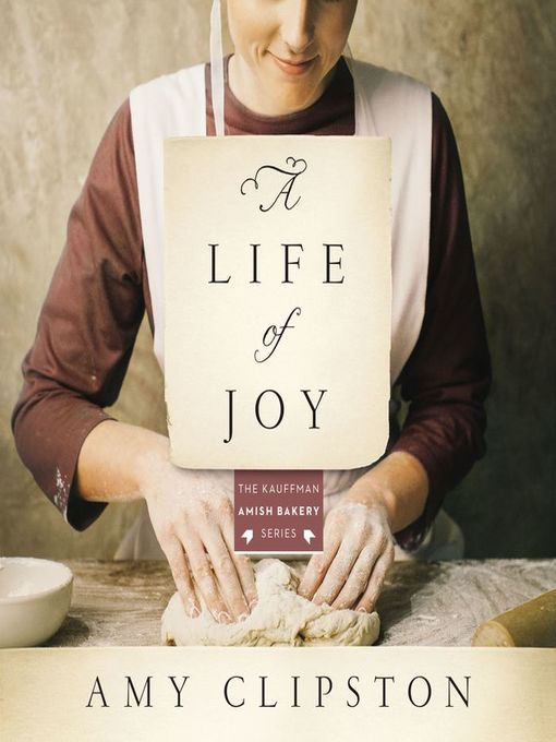 Title details for A Life of Joy by Amy Clipston - Available